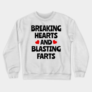 Breaking hearts and blasting farts funny babygrow onesie Crewneck Sweatshirt